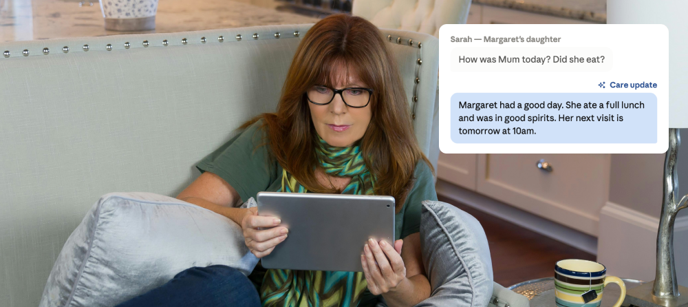 A daughter's message asking how her mum's day went, answered instantly with a care update: she had a good day, ate a full lunch, and her next visit is tomorrow at 10am.